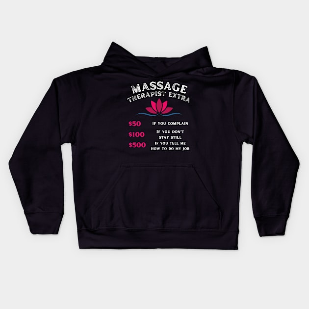 Funny Massage Therapist - Massage Extra Charges Kids Hoodie by Magnificent Butterfly